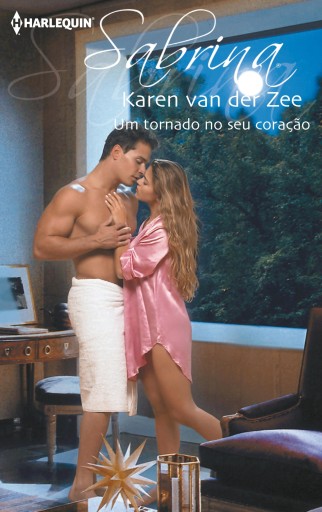 Portada del libro «Um tornado no seu coração», de Karen Van Der Zee