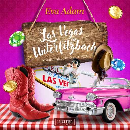 Portada del audiolibro «LAS VEGAS IN UNTERFILZBACH», de Eva Adam