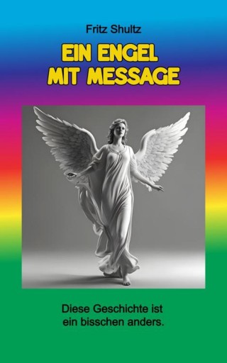 Portada del libro «Ein Engel mit Message», de Fritz Shultz