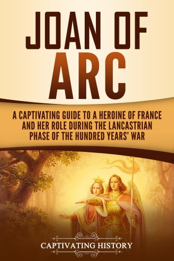Portada del libro «Joan of Arc», de Captivating History