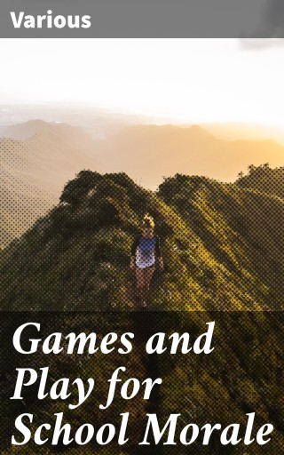 Games and Play for School Morale