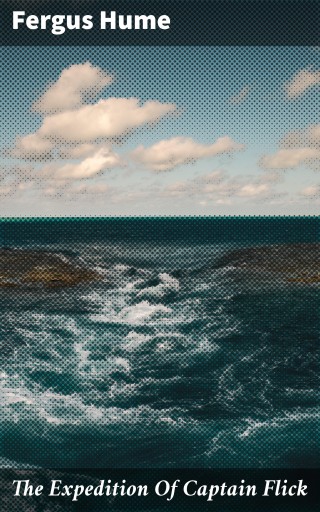 The Expedition Of Captain Flick