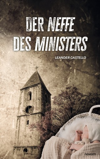 Portada del libro «Der Neffe des Ministers», de Leander Castello