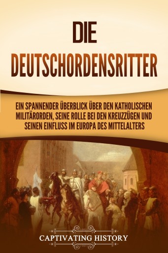 Portada del libro «Die Deutschordensritter», de Captivating History