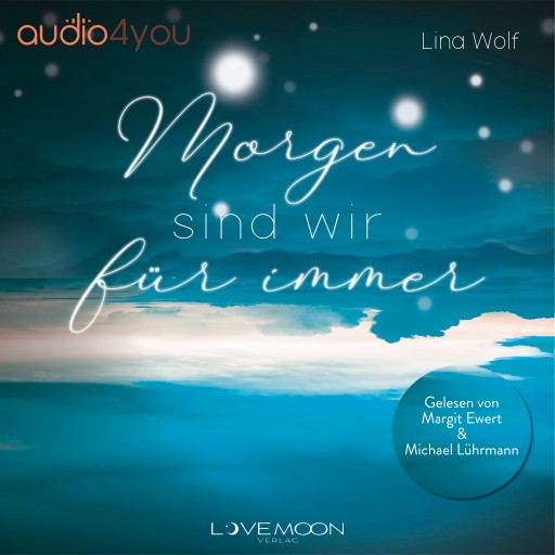 Portada del audiolibro «Morgen sind wir für immer», de Lina Wolf