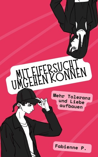 Portada del libro «Mit Eifersucht umgehen können», de Fabienne P.