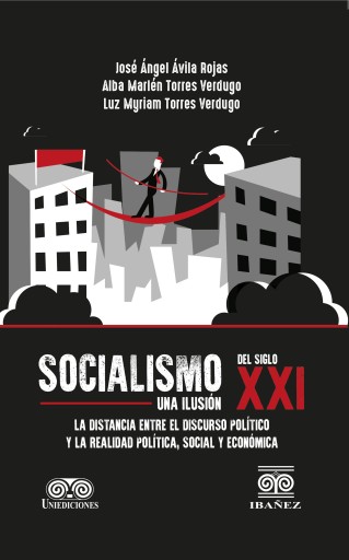 Portada del libro «Socialismo del siglo XXI», de José Ángel Rojas, Alba Marlén Torres Verdugo