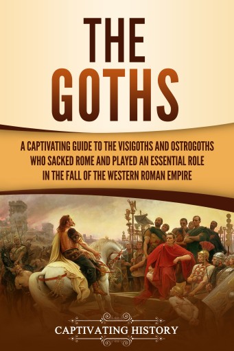 Portada del libro «The Goths», de Captivating History