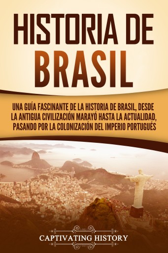 Portada del libro «Historia de Brasil», de Captivating History