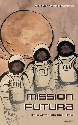 Portada del libro «Mission Futura», de Angie Schneider