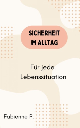 Portada del libro «Sicherheit im Alltag», de Fabienne P.
