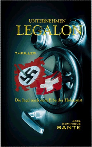 Portada del libro «Unternehmen Legalon», de Joel Dominique Sante