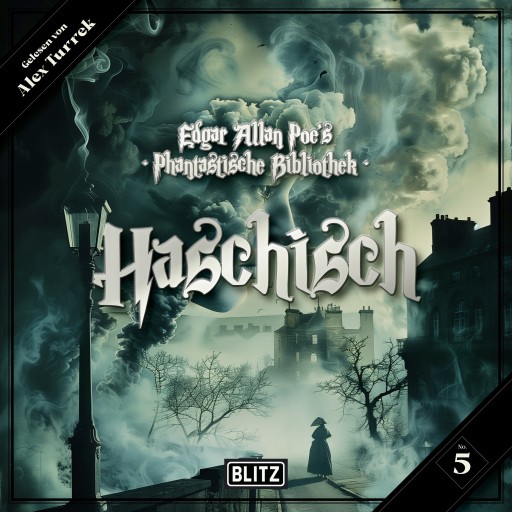 Portada del audiolibro «Edgar Allan Poe's Phantastische Bibliothek - Folge 5: Haschisch», de Oskar A. H. Schmitz