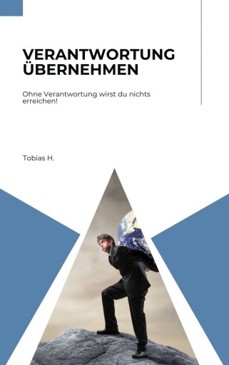 Portada del libro «Verantwortung übernehmen - ohne Verantwortung wirst du nichts erreichen!», de Tobias Hopfmüller