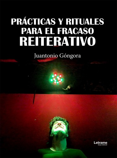 Prácticas y rituales para el fracaso reiterativo
