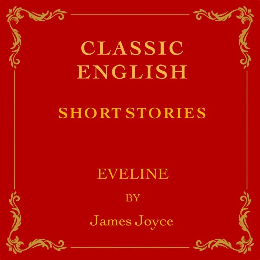 6: Storytel Selects- Eveline, a English Classic by James Joyce