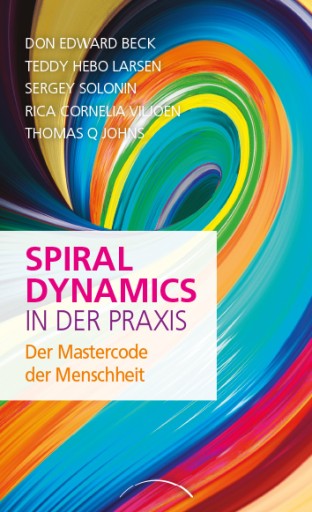 Portada del libro «Spiral Dynamics in der Praxis», de Teddy Hebo Larsen, Sergey Solonin