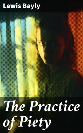Portada del libro «The Practice of Piety», de Lewis Bayly