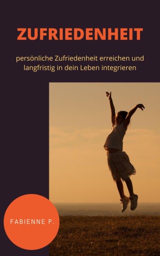 Portada del libro «Zufriedenheit», de Fabienne P.
