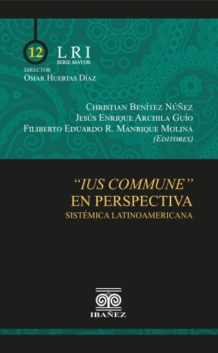 Ius commune en perspectiva sistémica latinoamericana