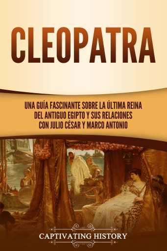Portada del libro «Cleopatra», de Captivating History