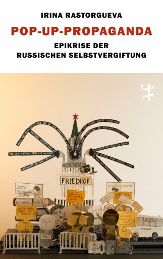 Portada del libro «Pop-up-Propaganda», de Irina Rastorgueva