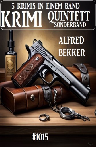 Portada del libro «Krimi Quintett Sonderband 1015», de Alfred Bekker