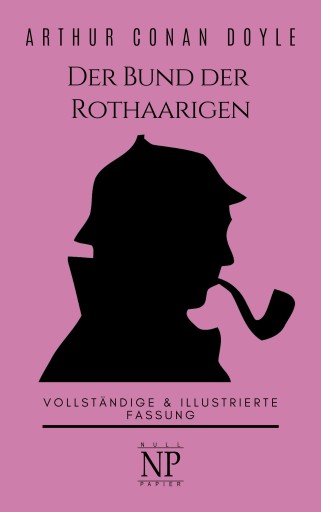 Portada del libro «Sherlock Holmes – Der Bund der Rothaarigen und andere Detektivgeschichten», de Arthur Conan Doyle