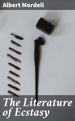 The Literature of Ecstasy