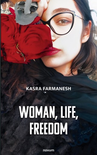 Portada del libro «Woman, Life, Freedom», de Kasra Farmanesh