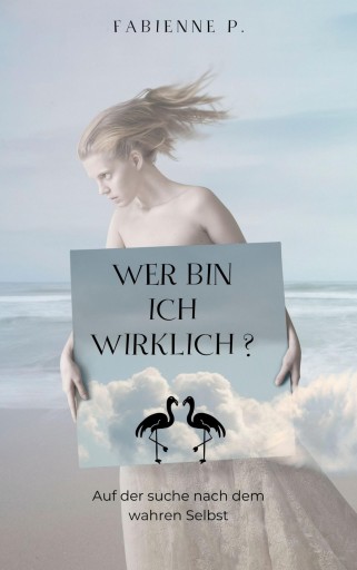 Portada del libro «Wer bin ich wirklich?», de Fabienne P.