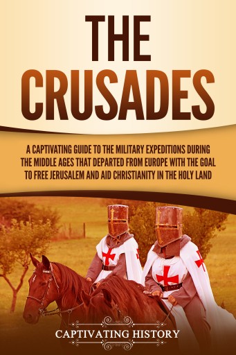 Portada del libro «The Crusades», de Captivating History