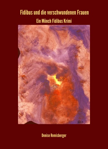 Portada del libro «Fidibus und die verschwundenen Frauen», de Denise Remisberger