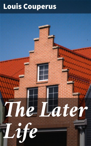 The Later Life