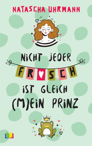 Nicht jeder Frosch ist gleich (m)ein Prinz