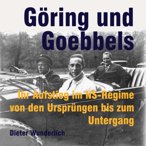 Portada del audiolibro «Göring und Goebbels», de Dieter Wunderlich