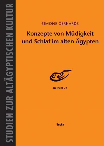 Portada del libro «Konzepte von Müdigkeit und Schlaf im alten Ägypten», de Simone Gerhards