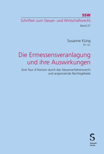 Portada del libro «Die Ermessensveranlagung und ihre Auswirkungen», de Susanne Küng