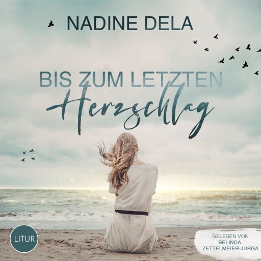 Portada del audiolibro «Bis zum letzten Herzschlag», de Nadine Dela