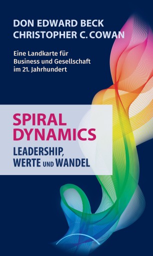 Portada del libro «Spiral Dynamics», de Don Edward Beck, Christopher C. Cowan