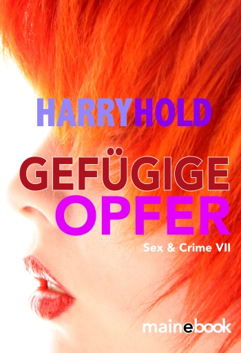 Portada del libro «Gefügige Opfer», de Harry Hold