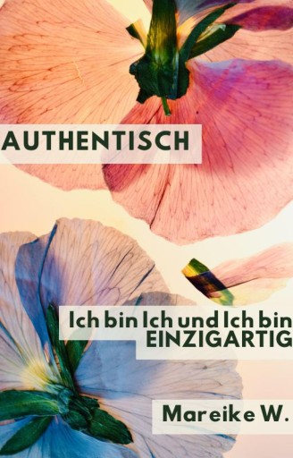 Portada del libro «Authentisch», de Mareike W.