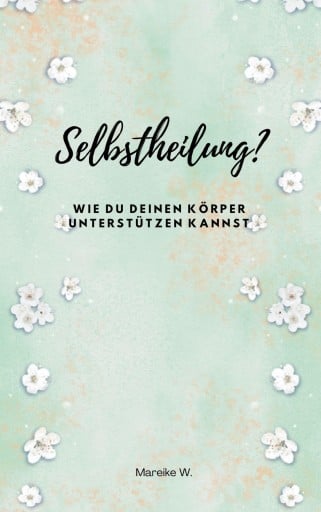 Selbstheilung?