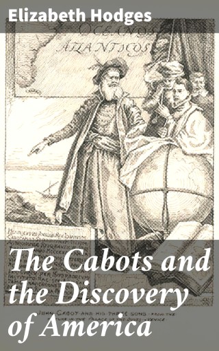 The Cabots and the Discovery of America