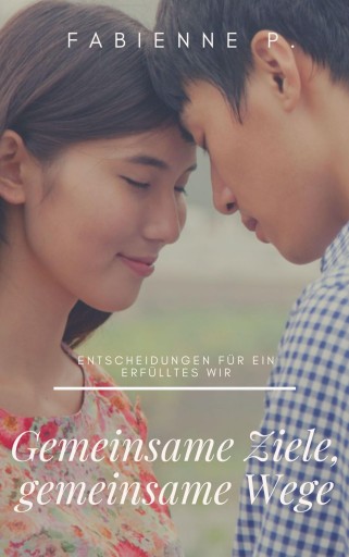 Gemeinsame Ziele, gemeinsame Wege