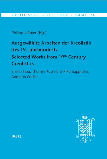 Portada del libro «Ausgewählte Arbeiten der Kreolistik des 19. Jahrhunderts / Selected Works from 19th Century Creolistics»