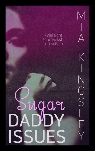Portada del libro «Sugar Daddy Issues», de Mia Kingsley