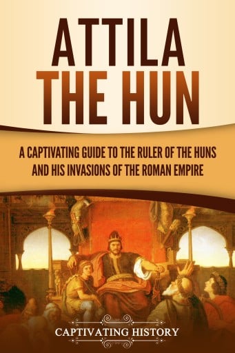Portada del libro «Attila the Hun», de Captivating History
