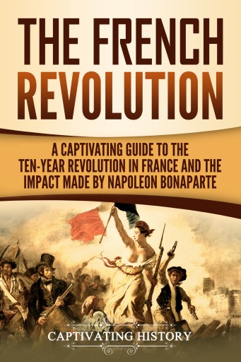 Portada del libro «The French Revolution», de Captivating History