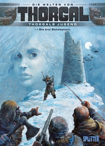 Die Welten von Thorgal - Thorgals Jugend. Band 1